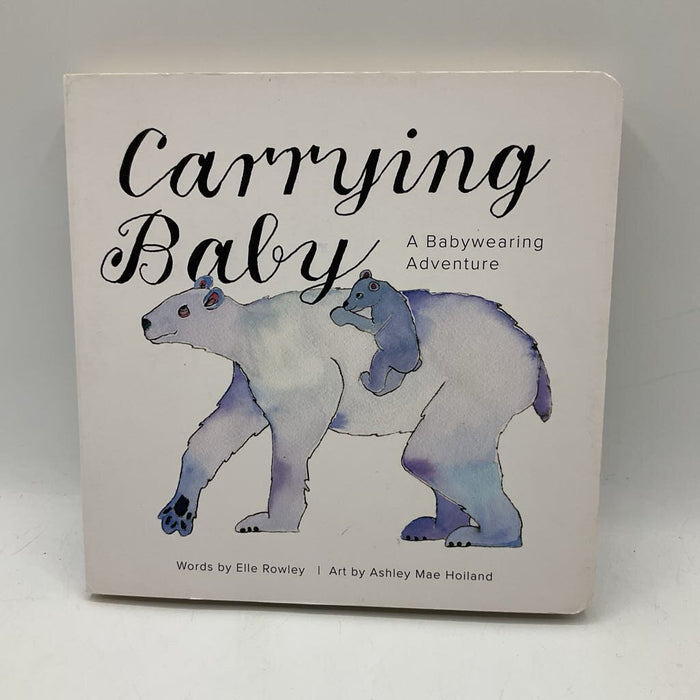 Carrying Baby (board book)