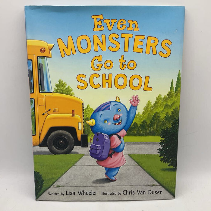 Even Monsters Go to School (hardcover)