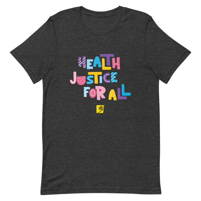 Health Justice For All TGNC: Gender-neutral T-shirt
