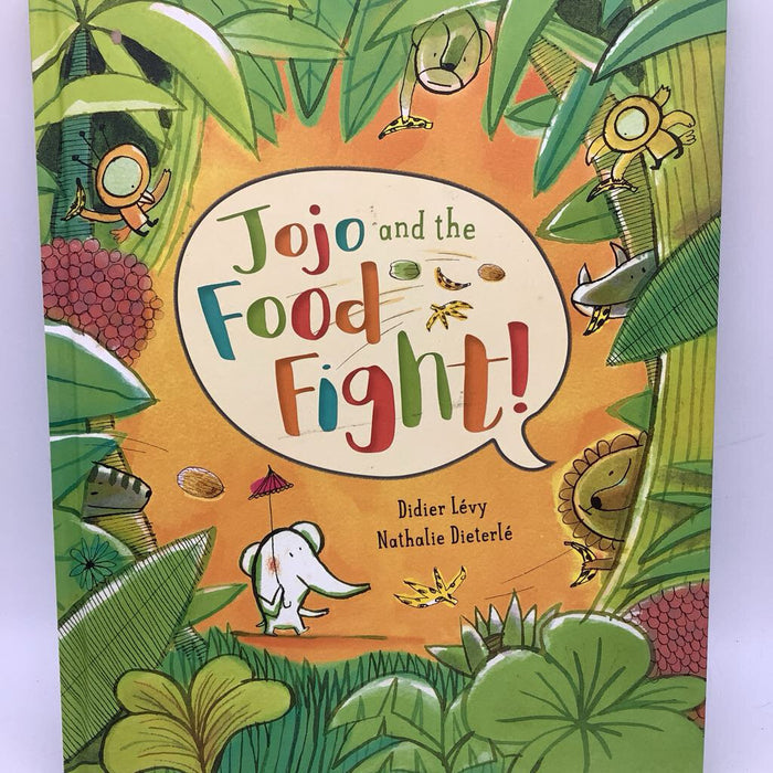 Jojo And The Food Fight! (hardcover)