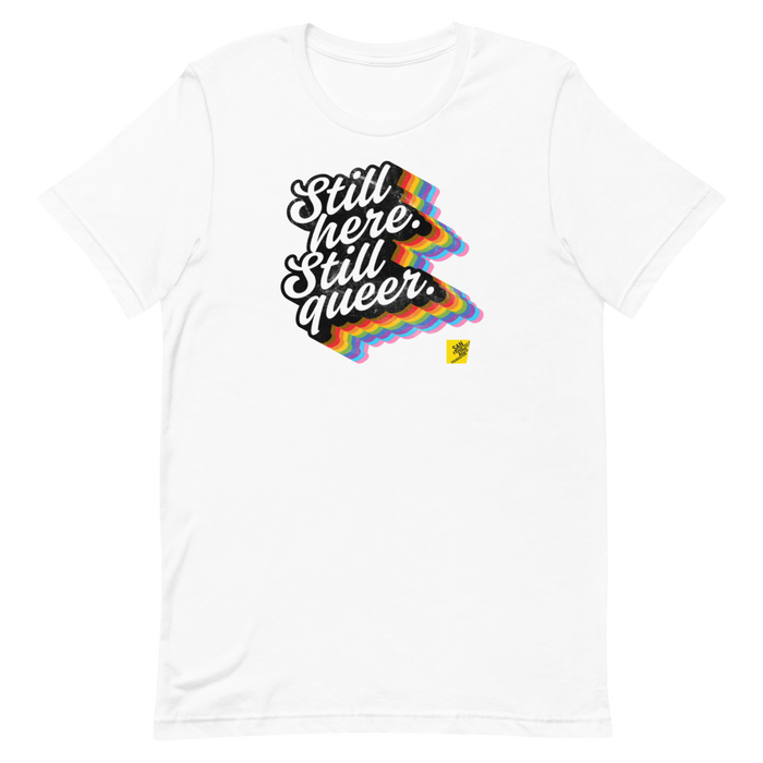 Pride Still Here Rainbow Short-Sleeve Gender Neutral T-Shirt