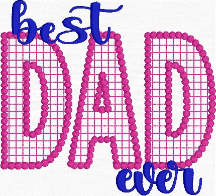 Best Dad Ever Embroidery Design