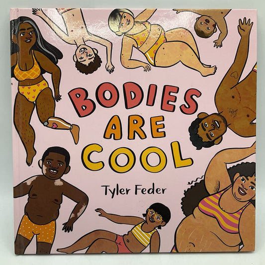 Bodies Are Cool (hardcover)