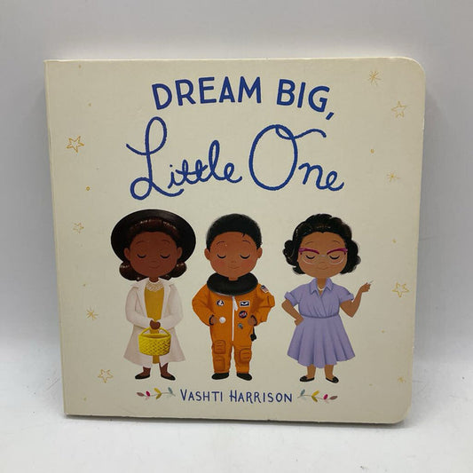 Dream Big, Little One (boardbook)