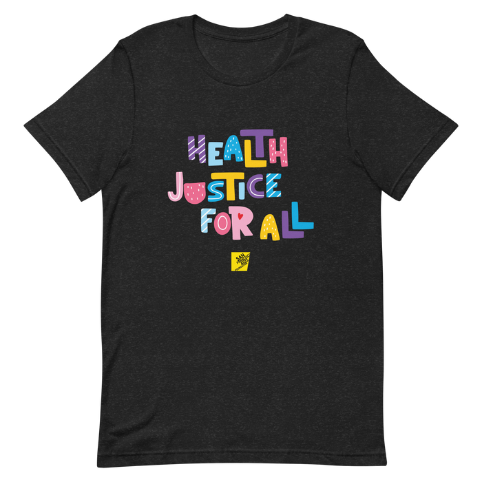 Health Justice For All TGNC: Gender-neutral T-shirt