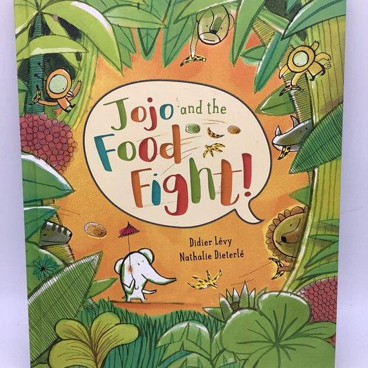 Jojo And The Food Fight! (hardcover)