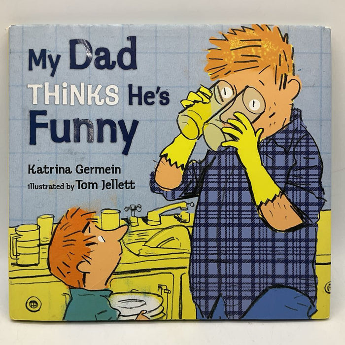 My Dad Thinks He's Funny (hardcover)