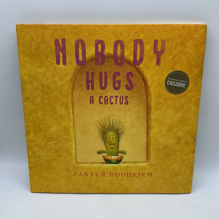 Nobody Hugs A Cactus (hardcover)