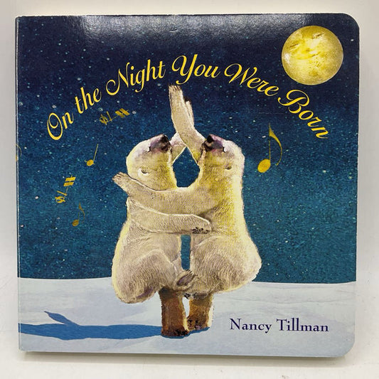 On the Night You Were Born (board book)