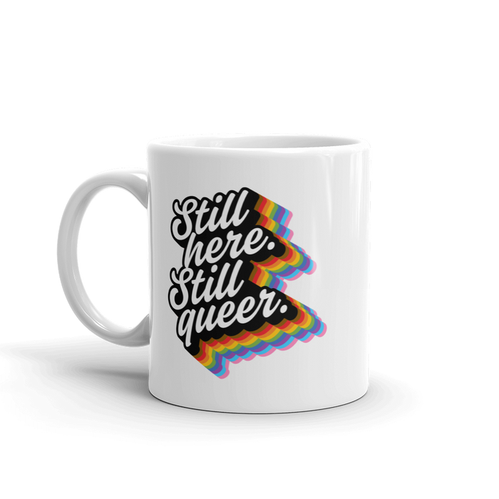 Pride Still Here Rainbow mug