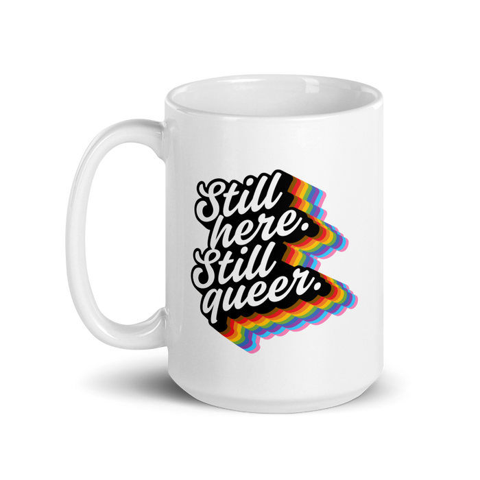 Pride Still Here Rainbow mug