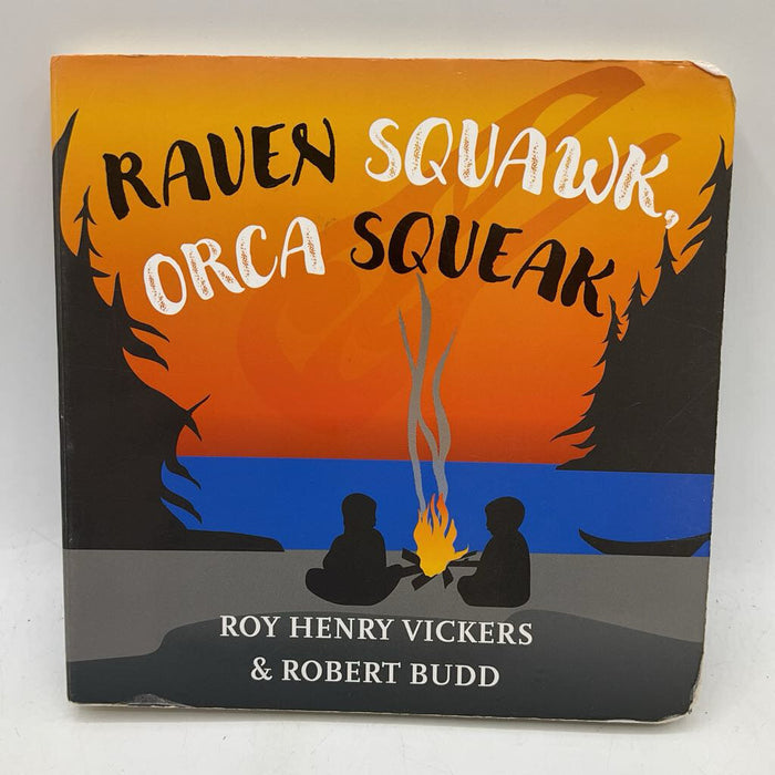 Raven Squawk, Orca Squeak (board book)