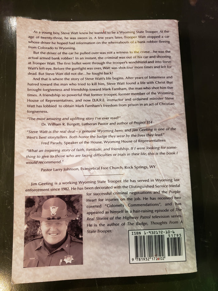 Shots Fired Shots Forgiven The Steve Watt Story by Jim Geeting (autographed copy)