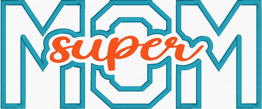 Super Mom Applique Embroidery Design