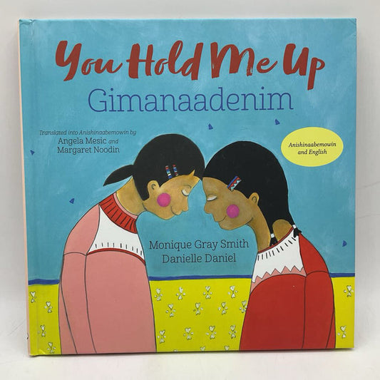 You Hold Me Up Gimanaadenim (hardcover)